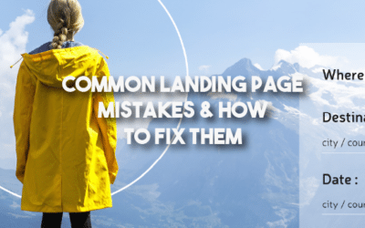 Common Landing Page Mistakes & How To Fix Them